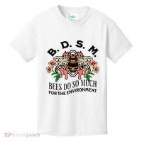 Bdsm Bees Do So Much For The Environment Kids T-Shirt thumb 0