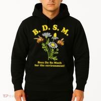 BDSM Bees Do So Much For The Environment Hoodie thumb 2