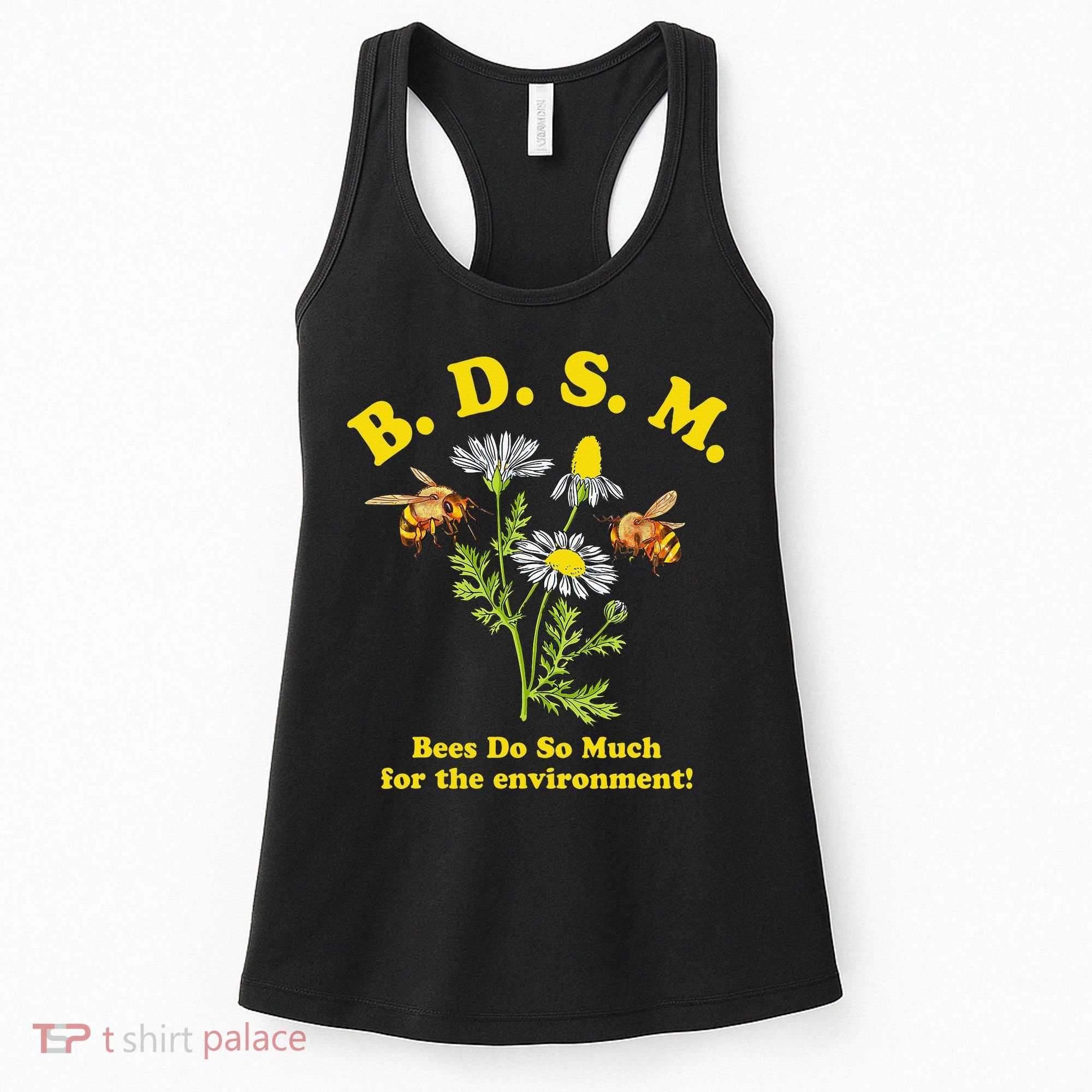 BDSM Bees Do So Much For The Environment Women's Tank Top