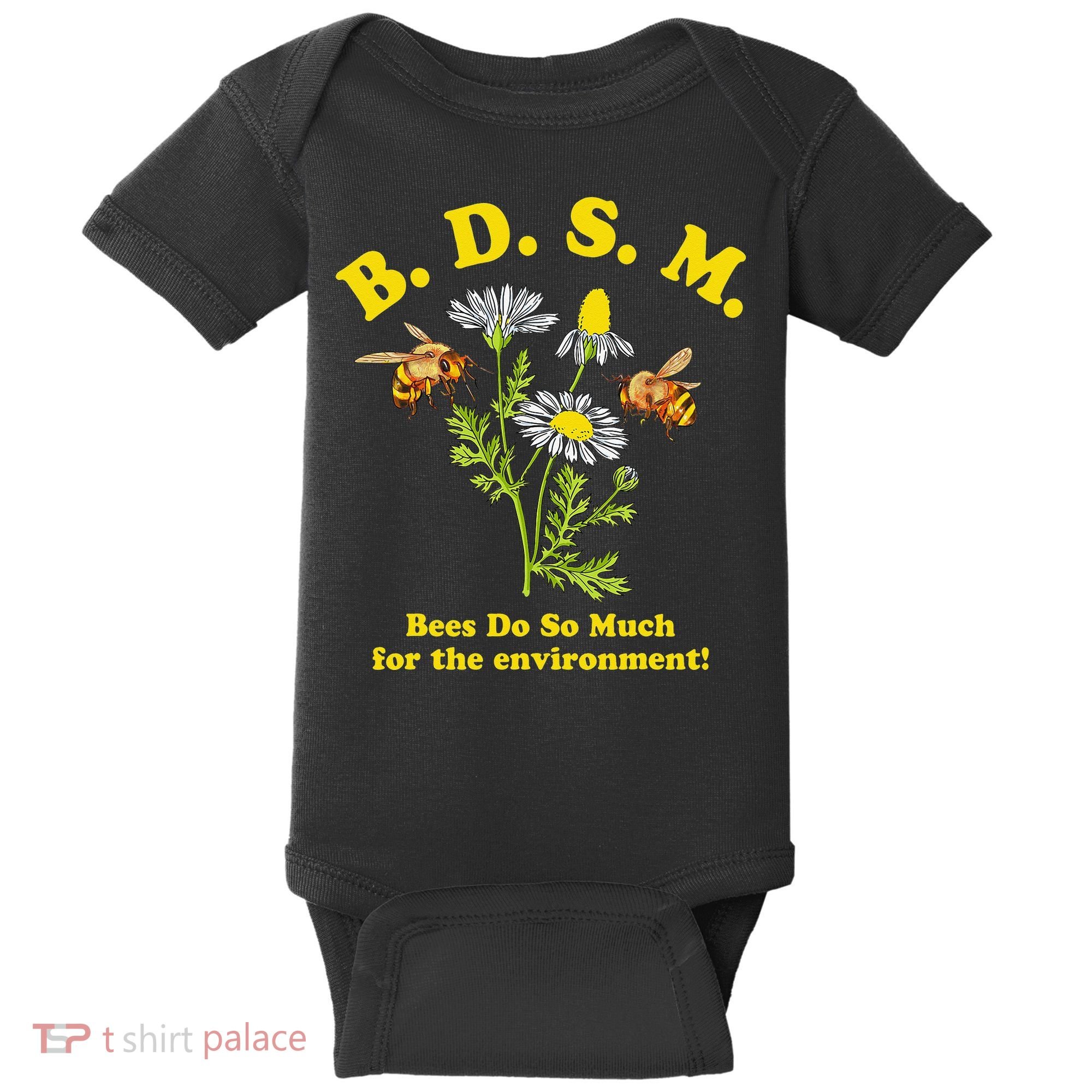 BDSM Bees Do So Much For The Environment Baby Bodysuit