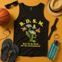 BDSM Bees Do So Much For The Environment Tank Top thumb 4