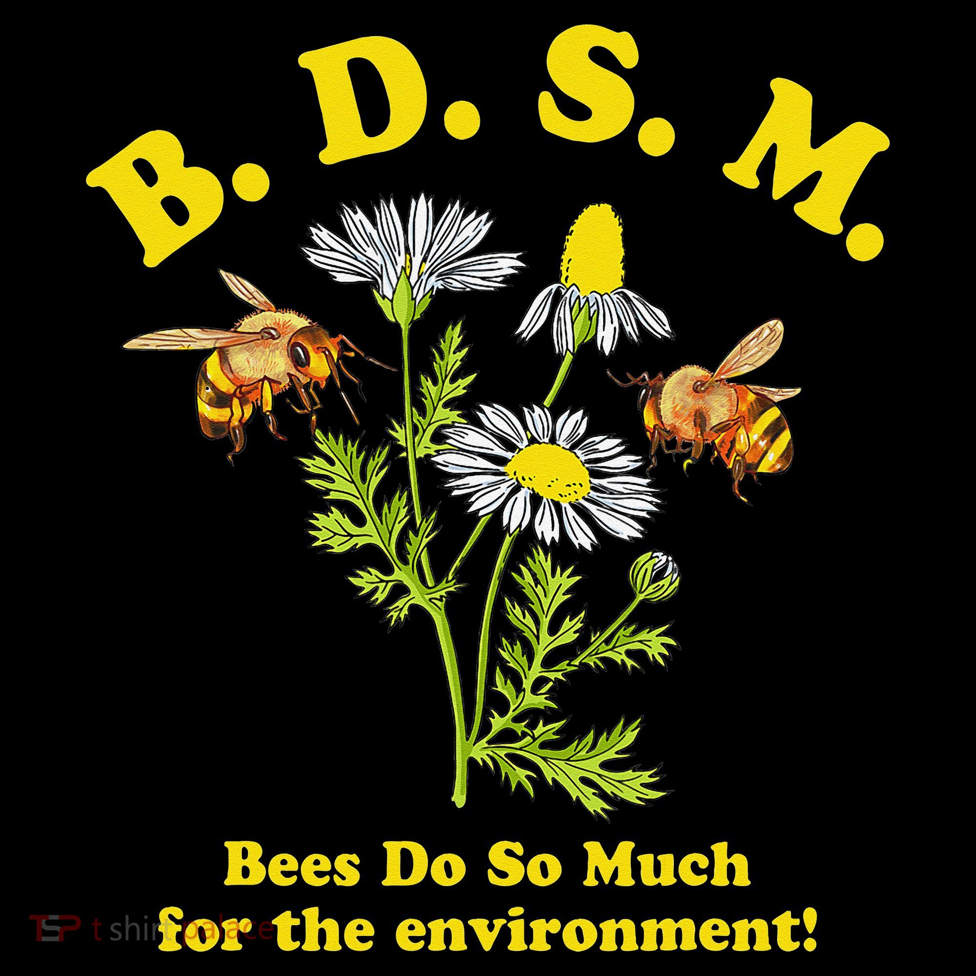 BDSM Bees Do So Much For The Environment Tank Top
