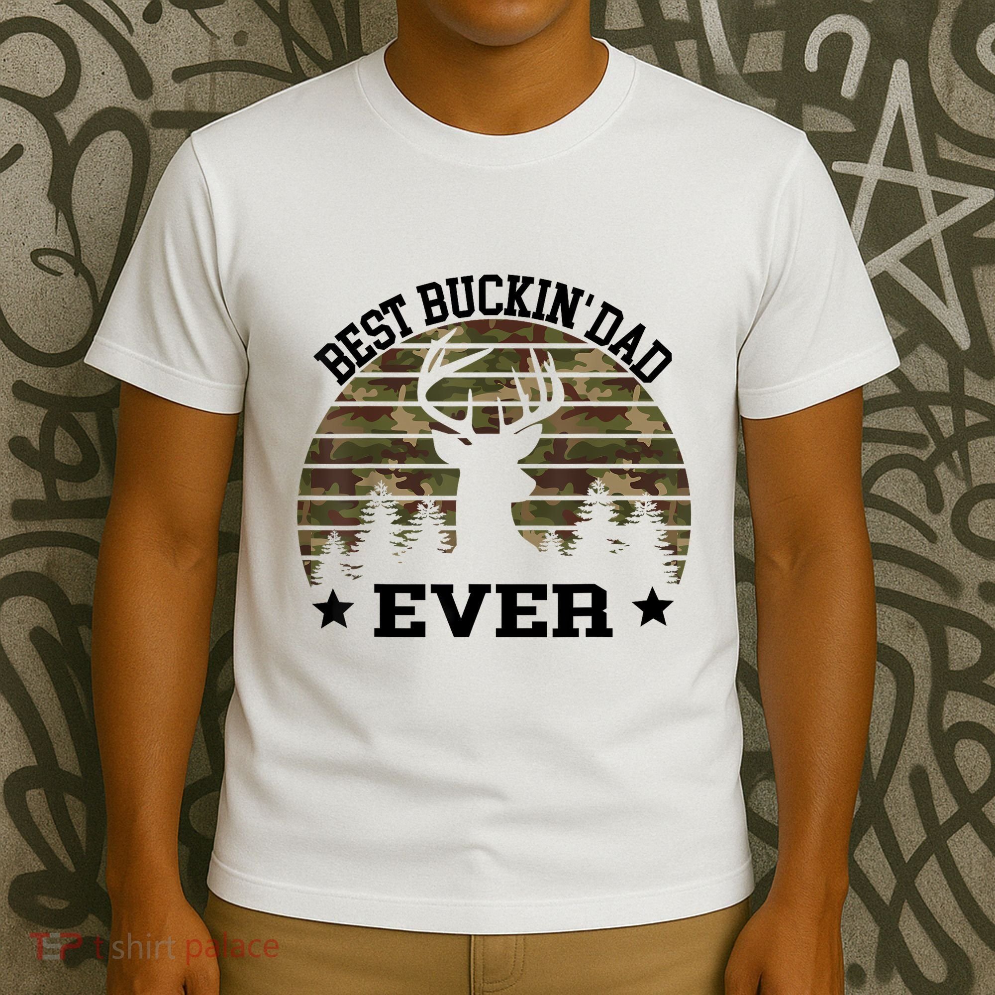 Best Buckin Dad Ever Deer Hunting Fathers Day Manley T-Shirt