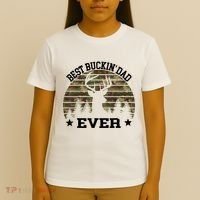 Best Buckin Dad Ever Deer Hunting Fathers Day Manley T-Shirt thumb 4