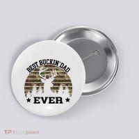 Best Buckin Dad Ever Deer Hunting Fathers Day Manley Button thumb 0