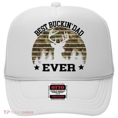 Best Buckin Dad Ever Deer Hunting Fathers Day Manley Hat