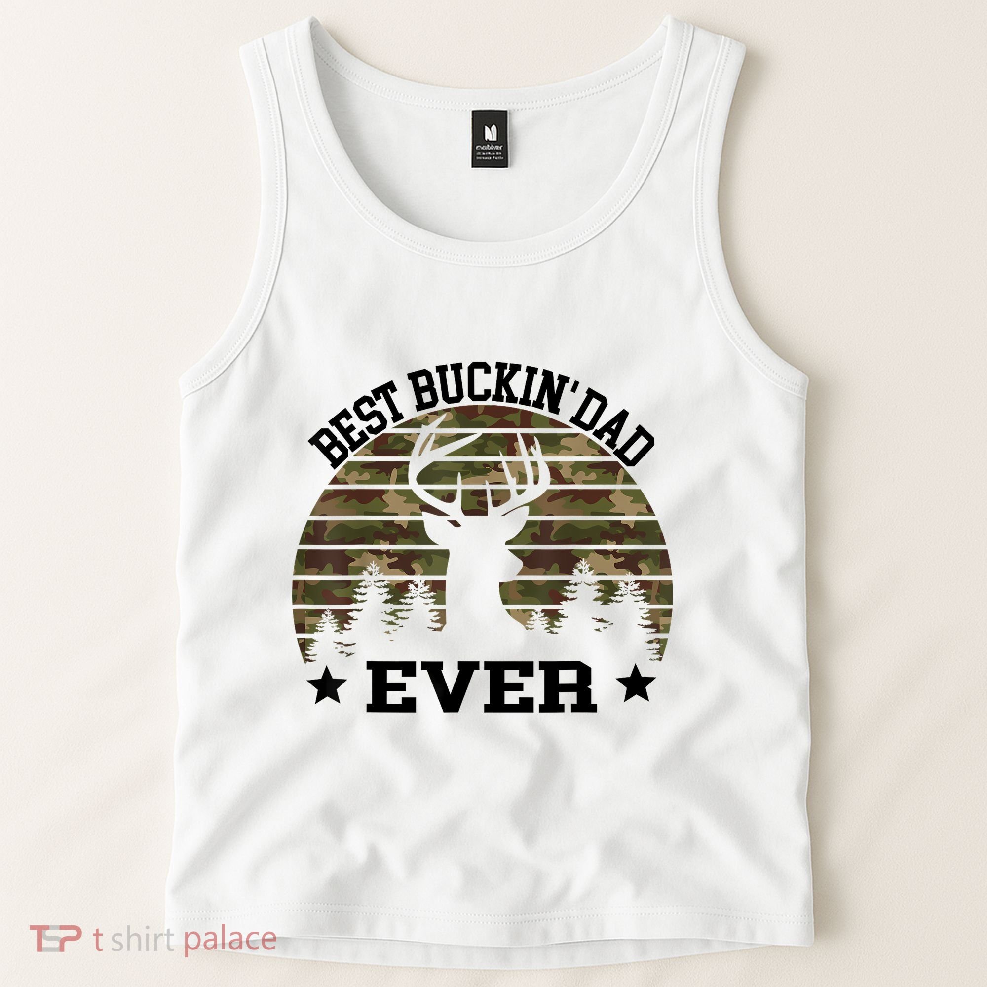 Best Buckin Dad Ever Deer Hunting Fathers Day Manley Tank Top