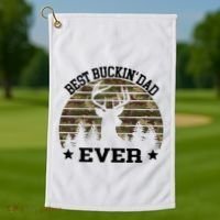 Best Buckin Dad Ever Deer Hunting Fathers Day Manley Golf Towel thumb 1