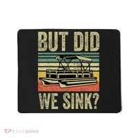 Boating But Did We Sink Funny Pontoon Boat Captain Mousepad thumb 0