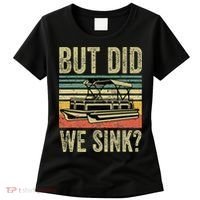 Boating But Did We Sink Funny Pontoon Boat Captain Women's T-Shirt thumb 0