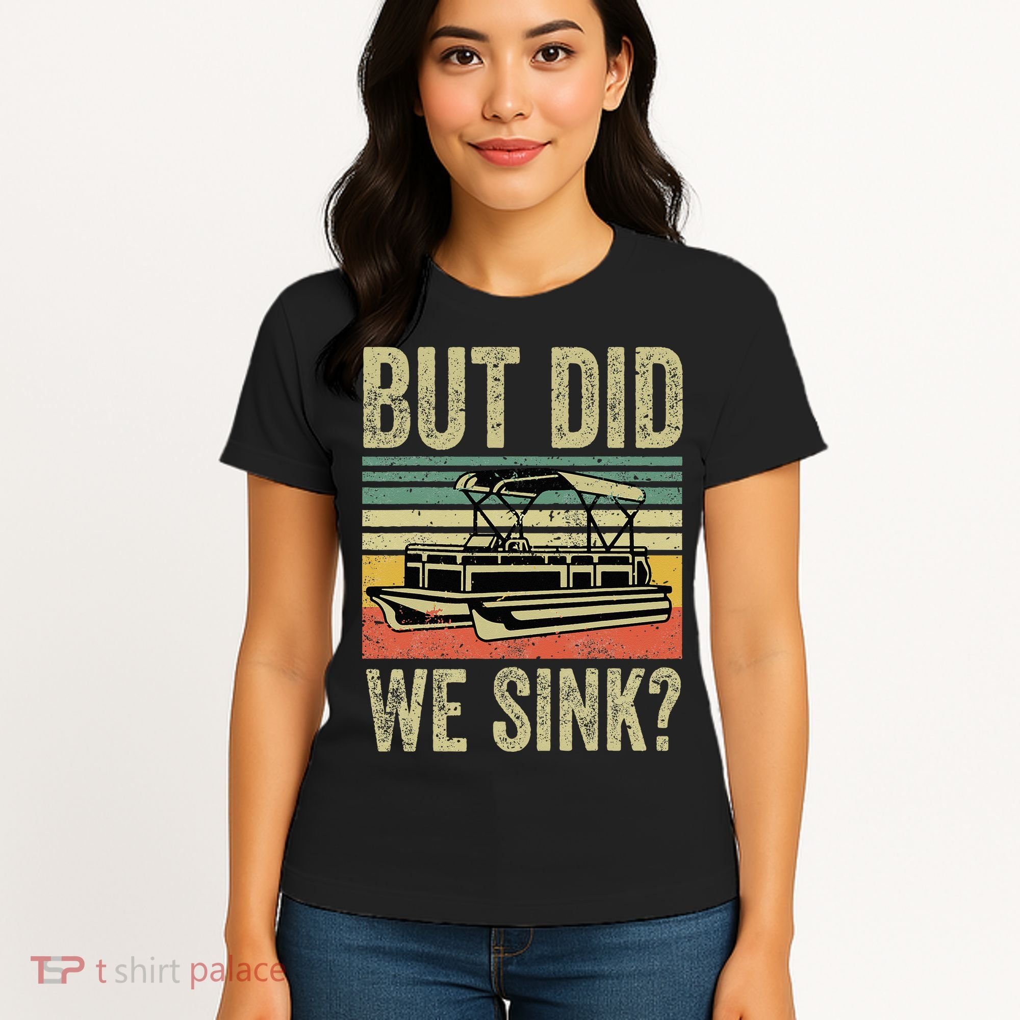 Boating But Did We Sink Funny Pontoon Boat Captain Women's T-Shirt