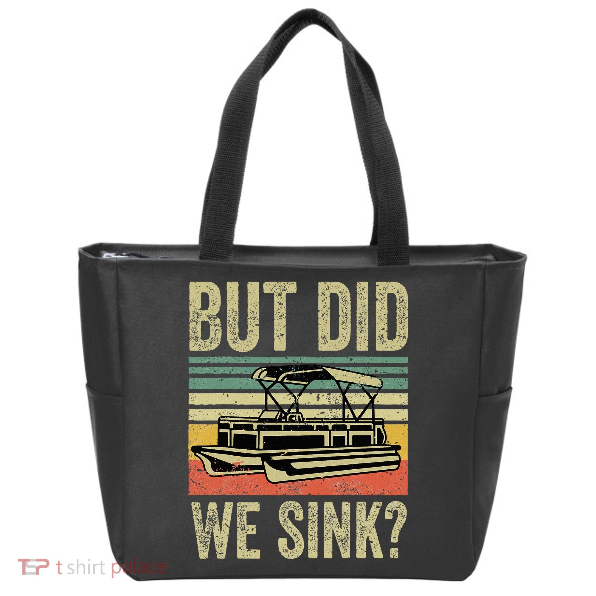 Boating But Did We Sink Funny Pontoon Boat Captain Tote Bag