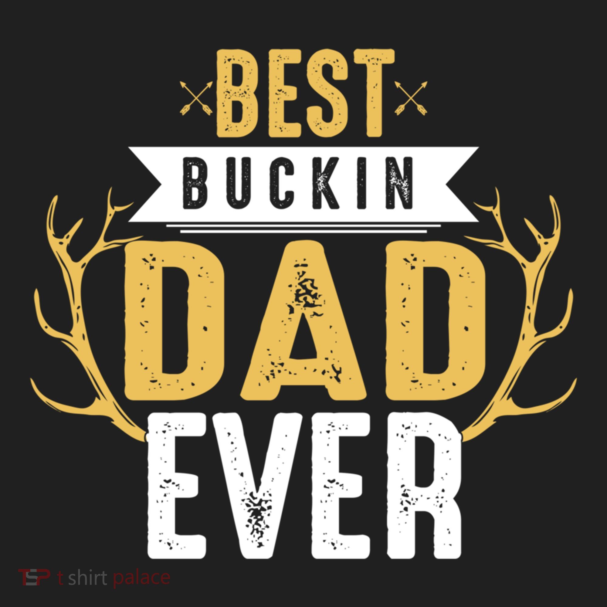 Best Buckin Dad Ever Hunting Hunter Life Adventure Nature Funny Gift Hat
