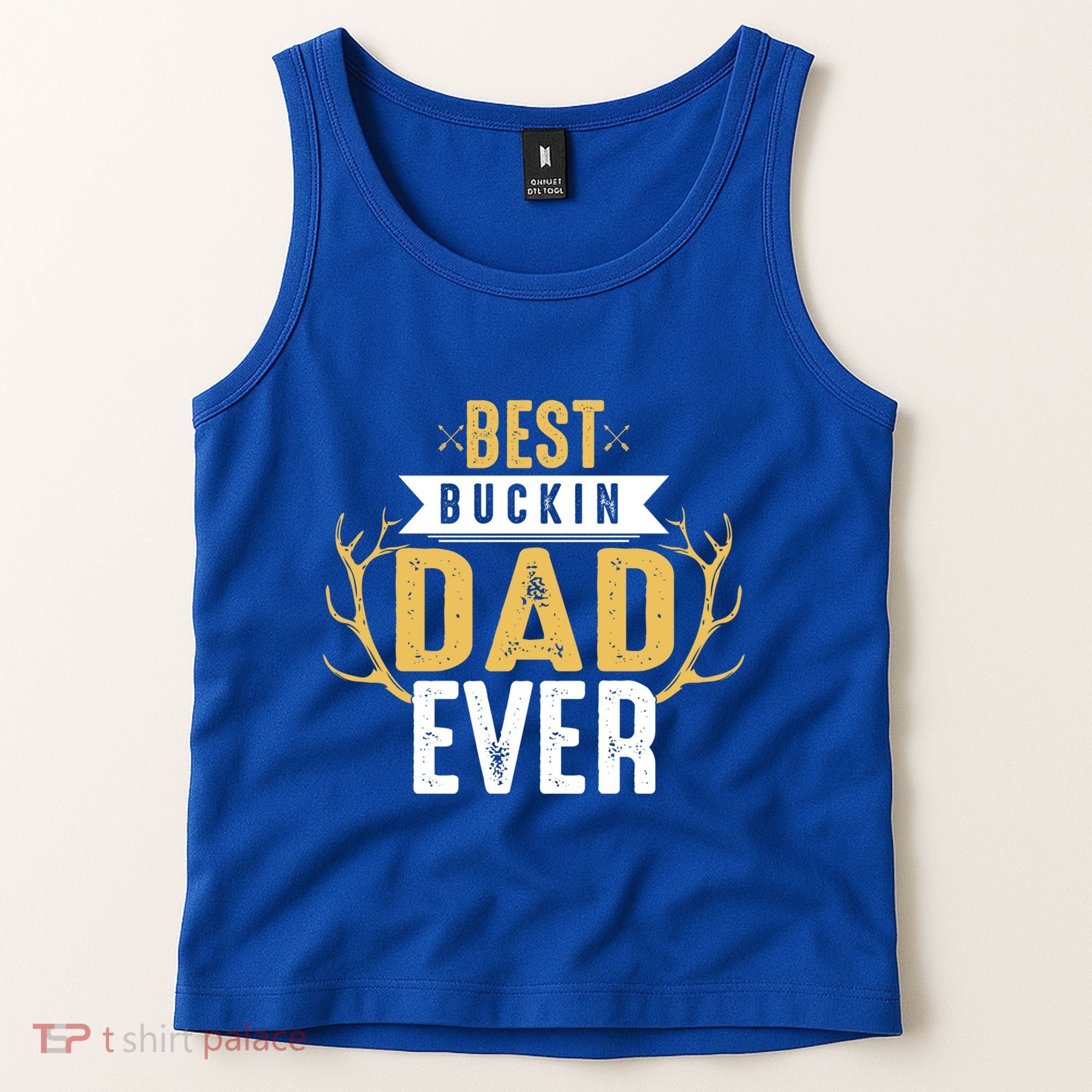 Best Buckin Dad Ever Hunting Hunter Life Adventure Nature Funny Gift Tank Top