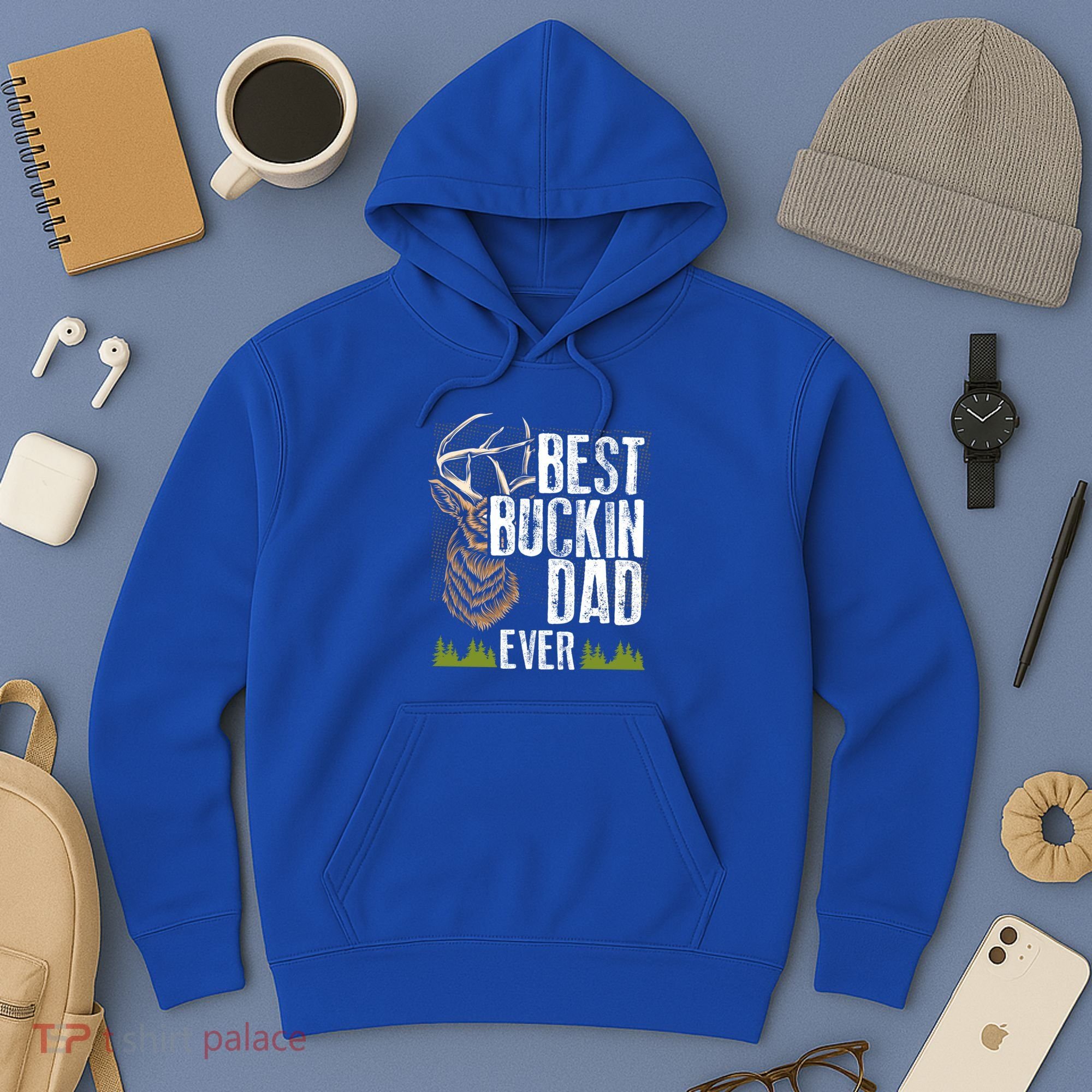 Best Buckin Dad Ever Deer Hunting Bucking Father Gift Hoodie