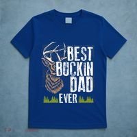 Best Buckin Dad Ever Deer Hunting Bucking Father Gift T-Shirt thumb 5