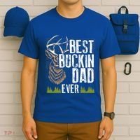 Best Buckin Dad Ever Deer Hunting Bucking Father Gift T-Shirt thumb 6