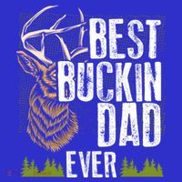 Best Buckin Dad Ever Deer Hunting Bucking Father Gift T-Shirt thumb 7