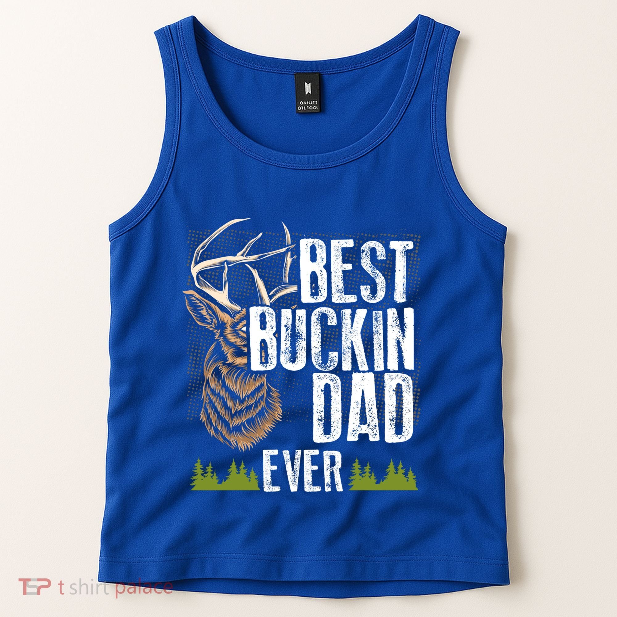 Best Buckin Dad Ever Deer Hunting Bucking Father Gift Tank Top