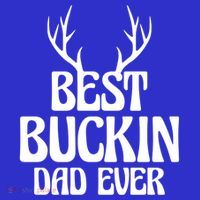 Best Buckin Dad Ever Father Dad Fathers Day Gift T-Shirt thumb 7