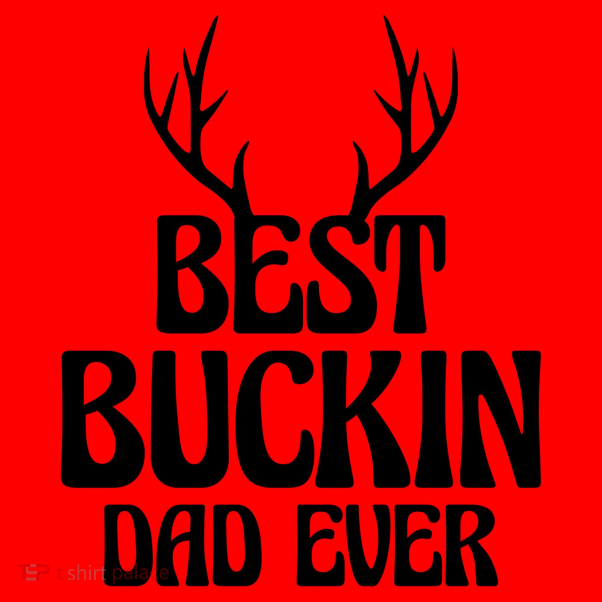 Best Buckin Dad Ever Father Dad Fathers Day Gift Santa Hat