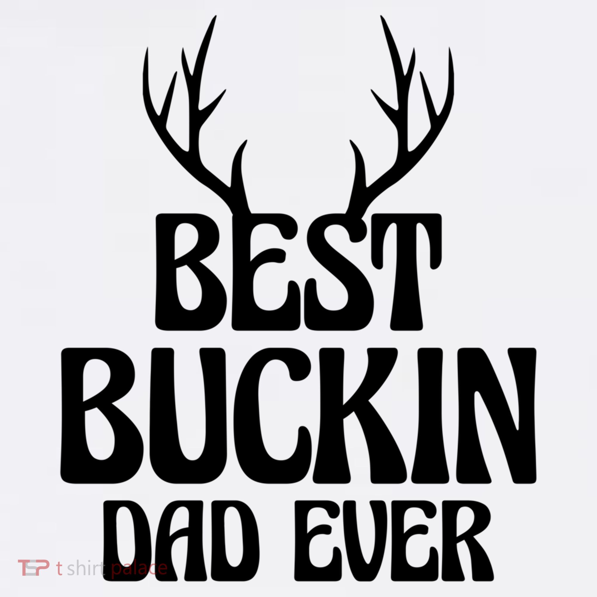Best Buckin Dad Ever Father Dad Fathers Day Gift Garment-Dyed Sweatshirt