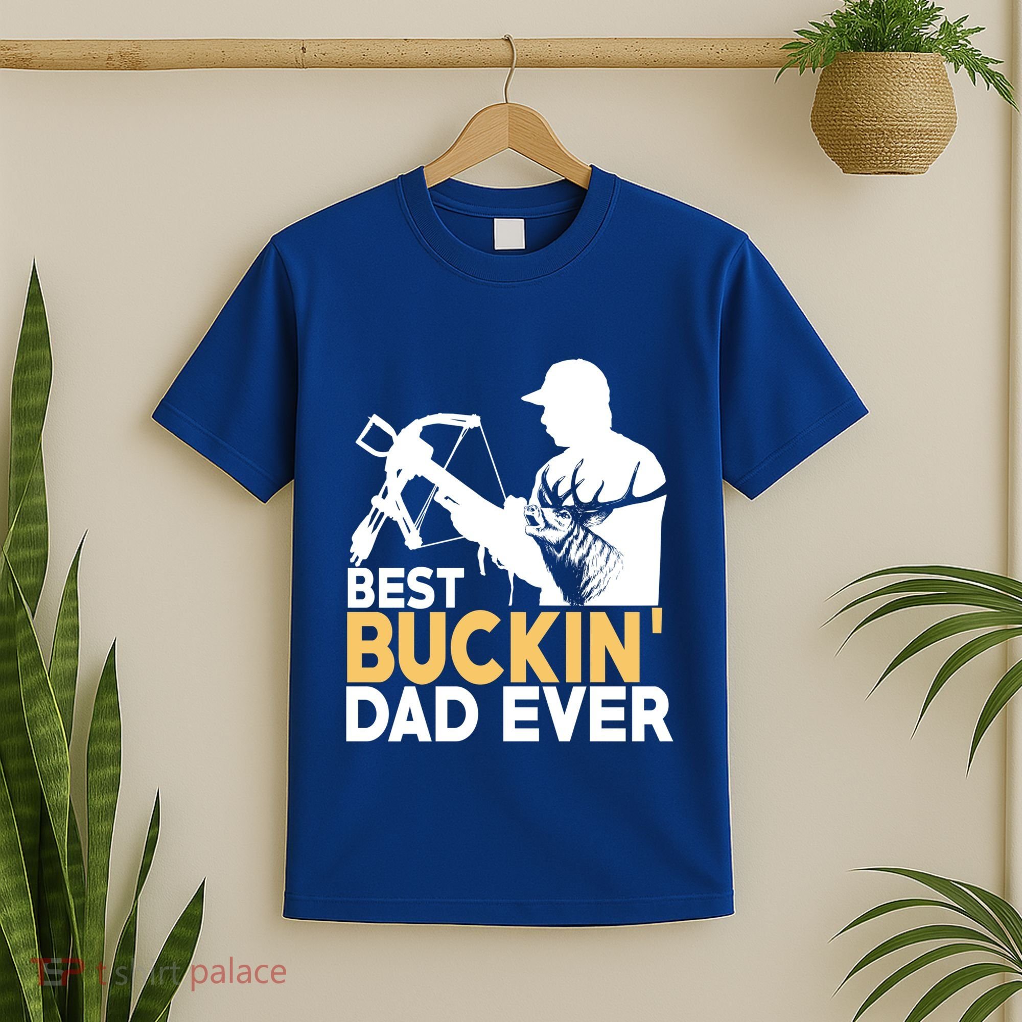 Best Buckin Dad Ever Gift Deer Hunting Funny Hunting Meaningful Gift T-Shirt