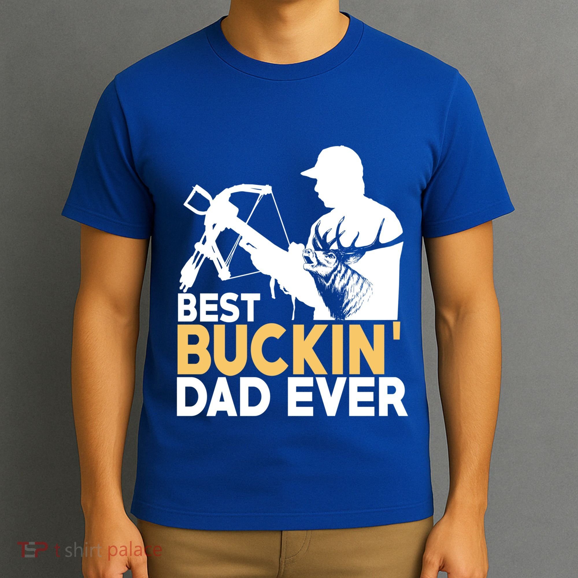Best Buckin Dad Ever Gift Deer Hunting Funny Hunting Meaningful Gift T-Shirt