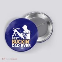 Best Buckin Dad Ever Gift Deer Hunting Funny Hunting Meaningful Gift Button thumb 0
