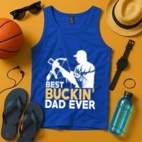 Best Buckin Dad Ever Gift Deer Hunting Funny Hunting Meaningful Gift Tank Top thumb 4
