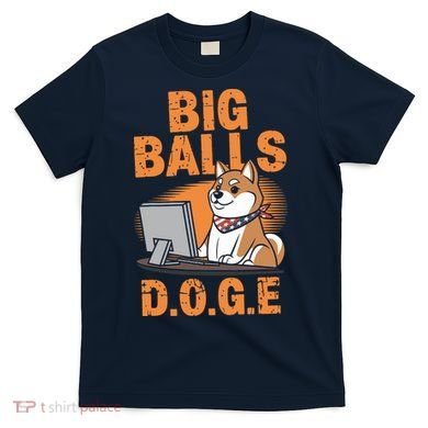 Big Balls D.O.G.E Doge Funny T-Shirt