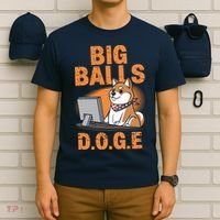 Big Balls D.O.G.E Doge Funny T-Shirt thumb 6