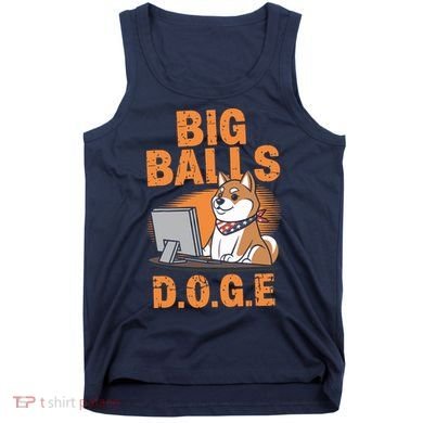 Big Balls D.O.G.E Doge Funny Tank Top