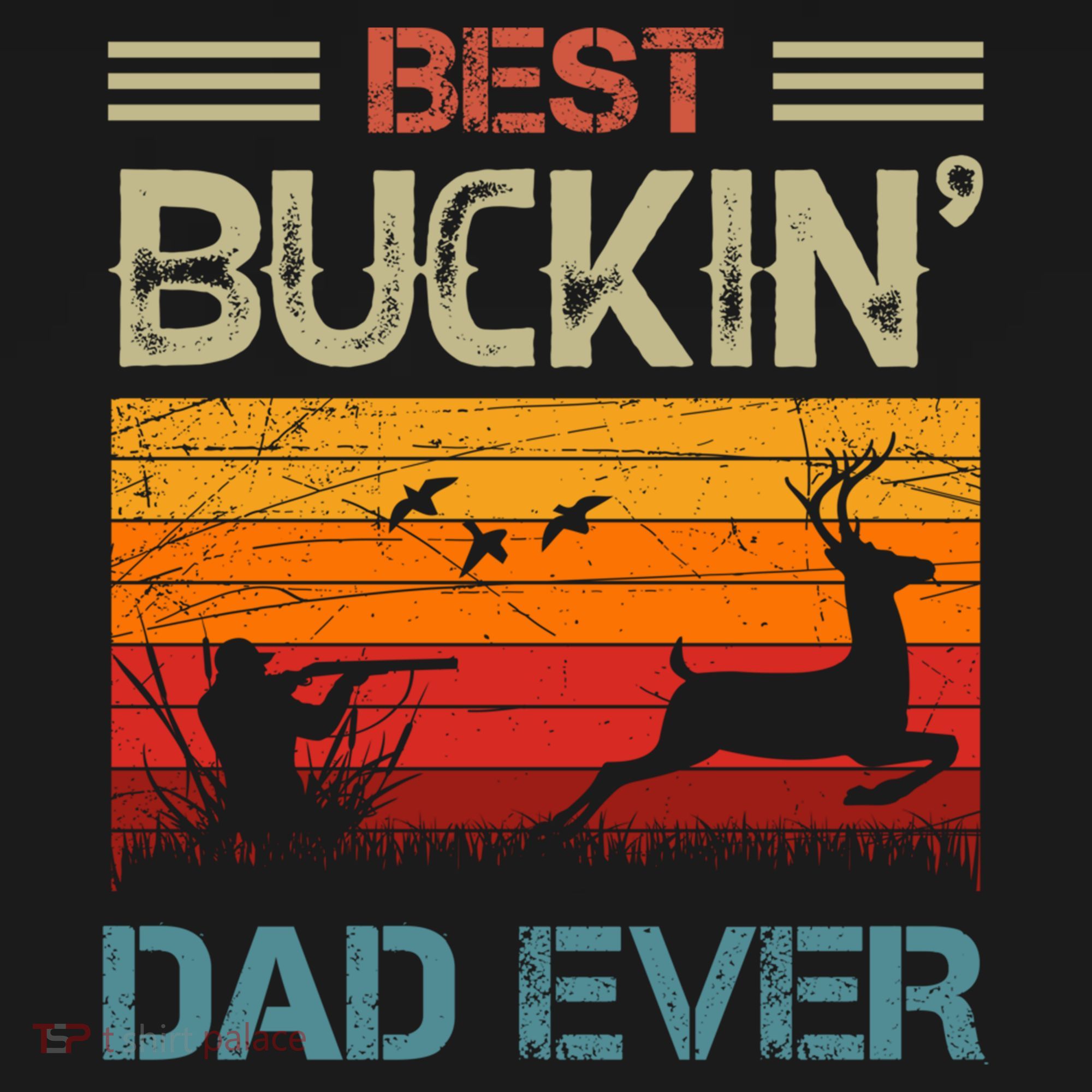 Best Buckin Dad Ever Deer Hunters Christmas Dad Funny Gift Backpack