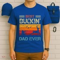 Best Buckin Dad Ever Deer Hunters Christmas Dad Funny Gift T-Shirt thumb 6