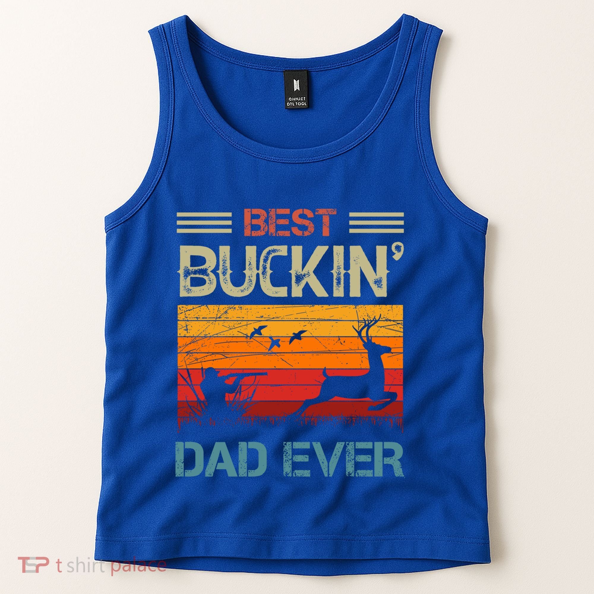 Best Buckin Dad Ever Deer Hunters Christmas Dad Funny Gift Tank Top