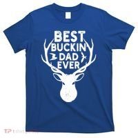 Best Buckin Dad Ever Fathers Day Deer Hunters Hunting Gift T-Shirt thumb 0