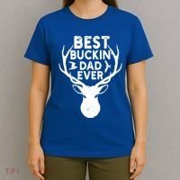 Best Buckin Dad Ever Fathers Day Deer Hunters Hunting Gift T-Shirt thumb 4
