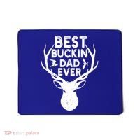 Best Buckin Dad Ever Fathers Day Deer Hunters Hunting Gift Mousepad thumb 0