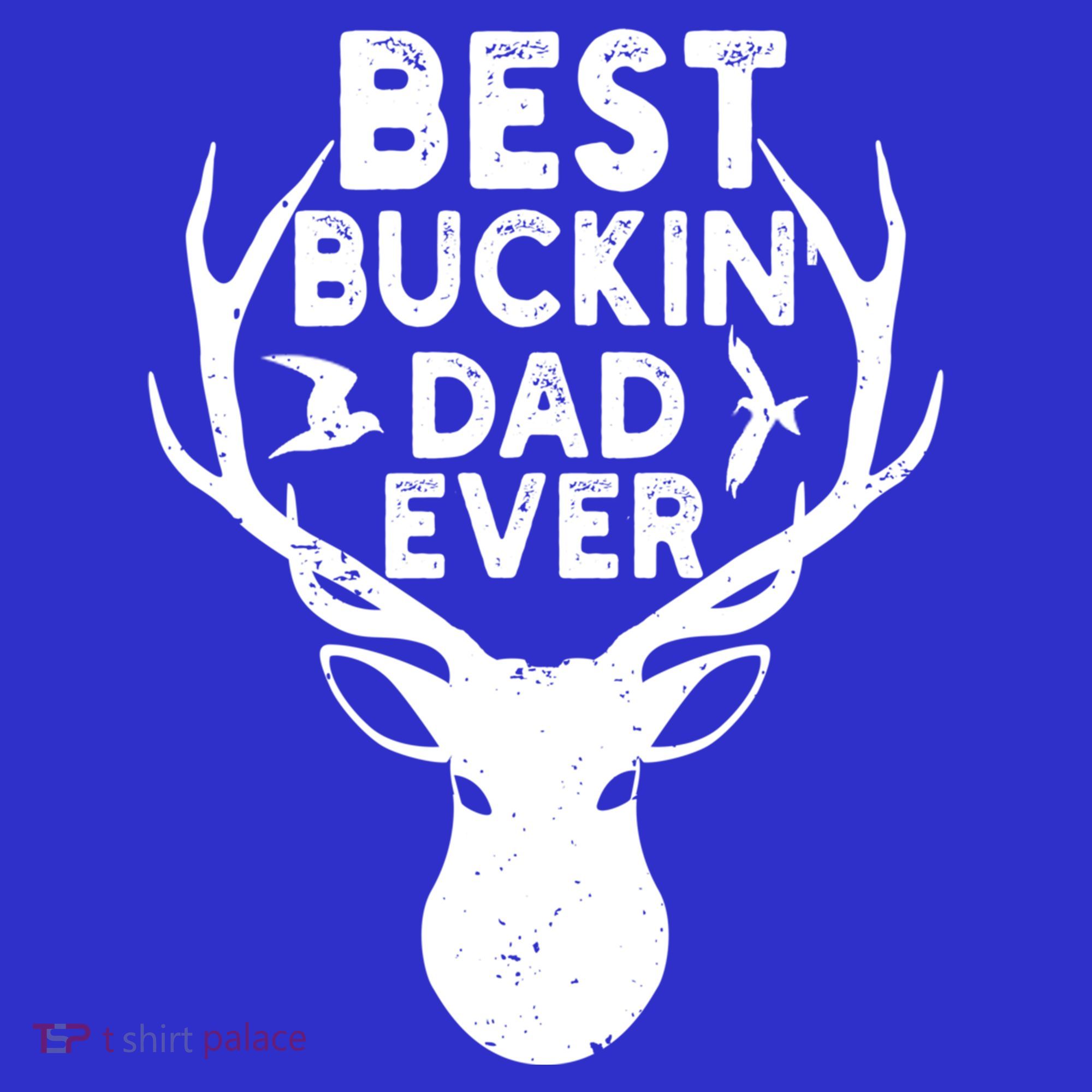 Best Buckin Dad Ever Fathers Day Deer Hunters Hunting Gift Mousepad