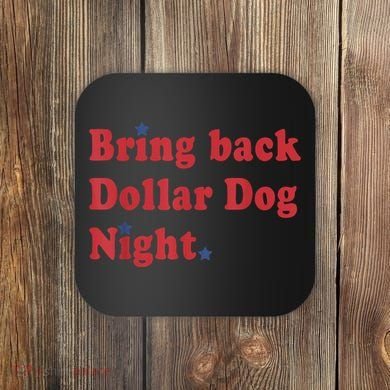 Bring Back Dollar Dog Night Stars Baseball Coaster