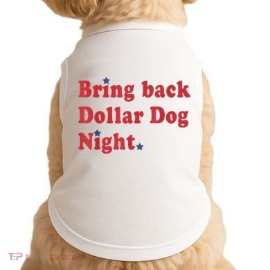 Bring Back Dollar Dog Night Stars Baseball Doggie Tank