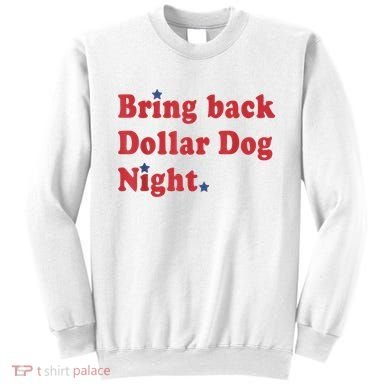 Bring Back Dollar Dog Night Stars Baseball Sweatshirt