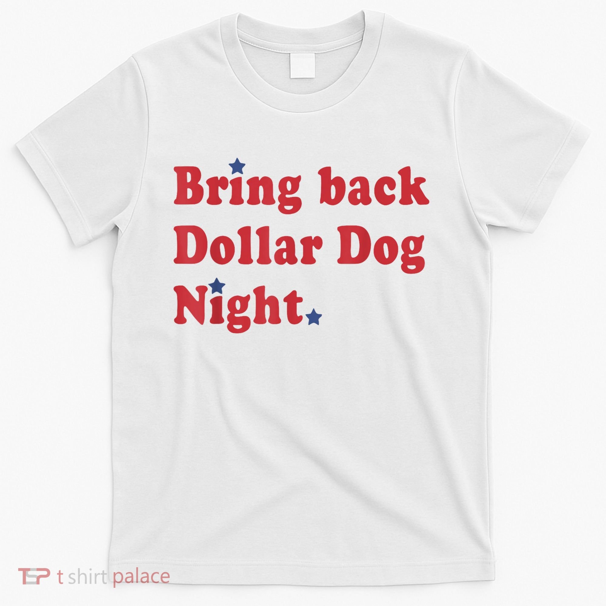 Bring Back Dollar Dog Night Stars Baseball T-Shirt