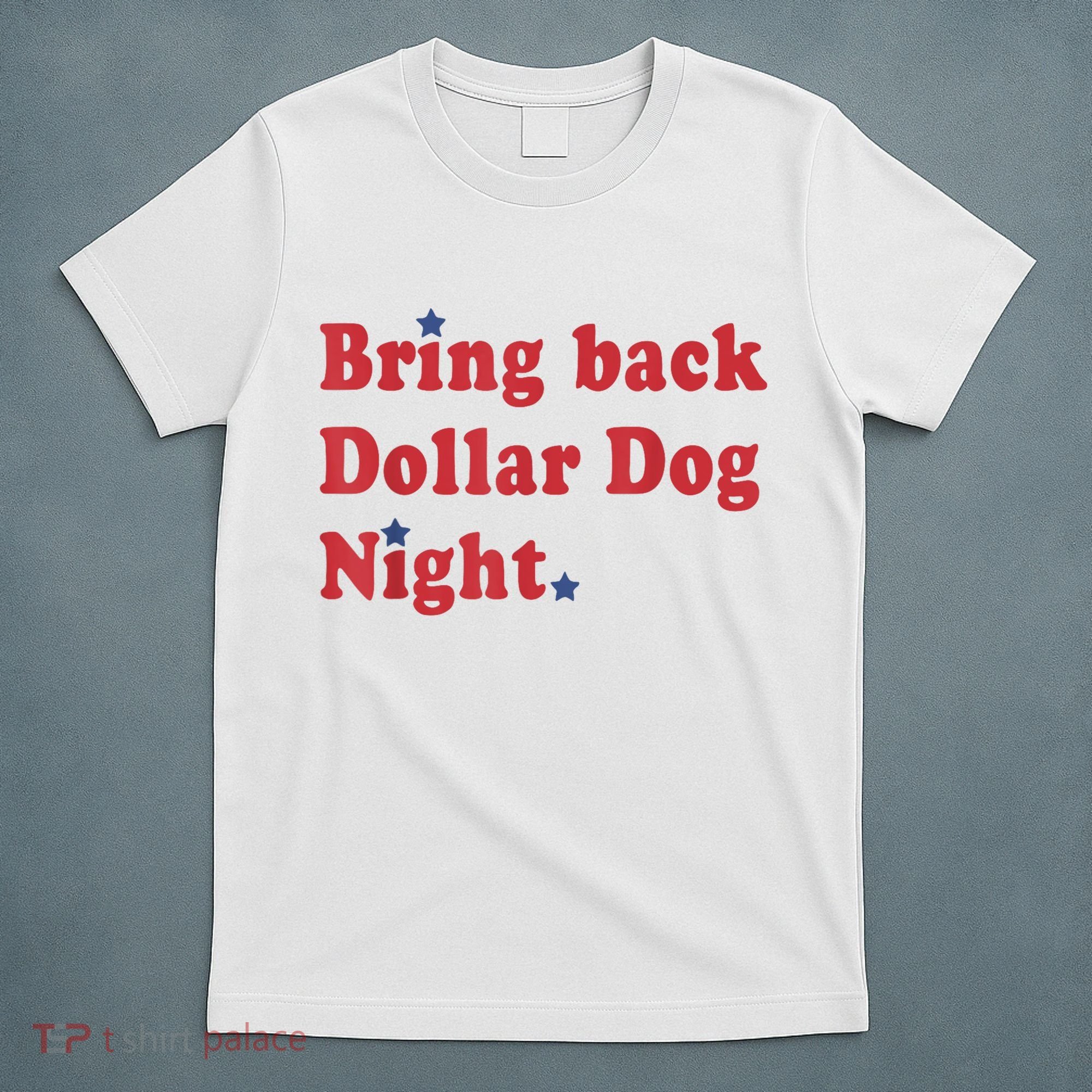 Bring Back Dollar Dog Night Stars Baseball T-Shirt