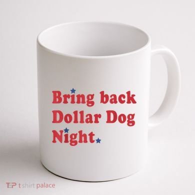 Bring Back Dollar Dog Night Stars Baseball Coffee Mug back