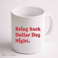 Bring Back Dollar Dog Night Stars Baseball Coffee Mug thumb 1