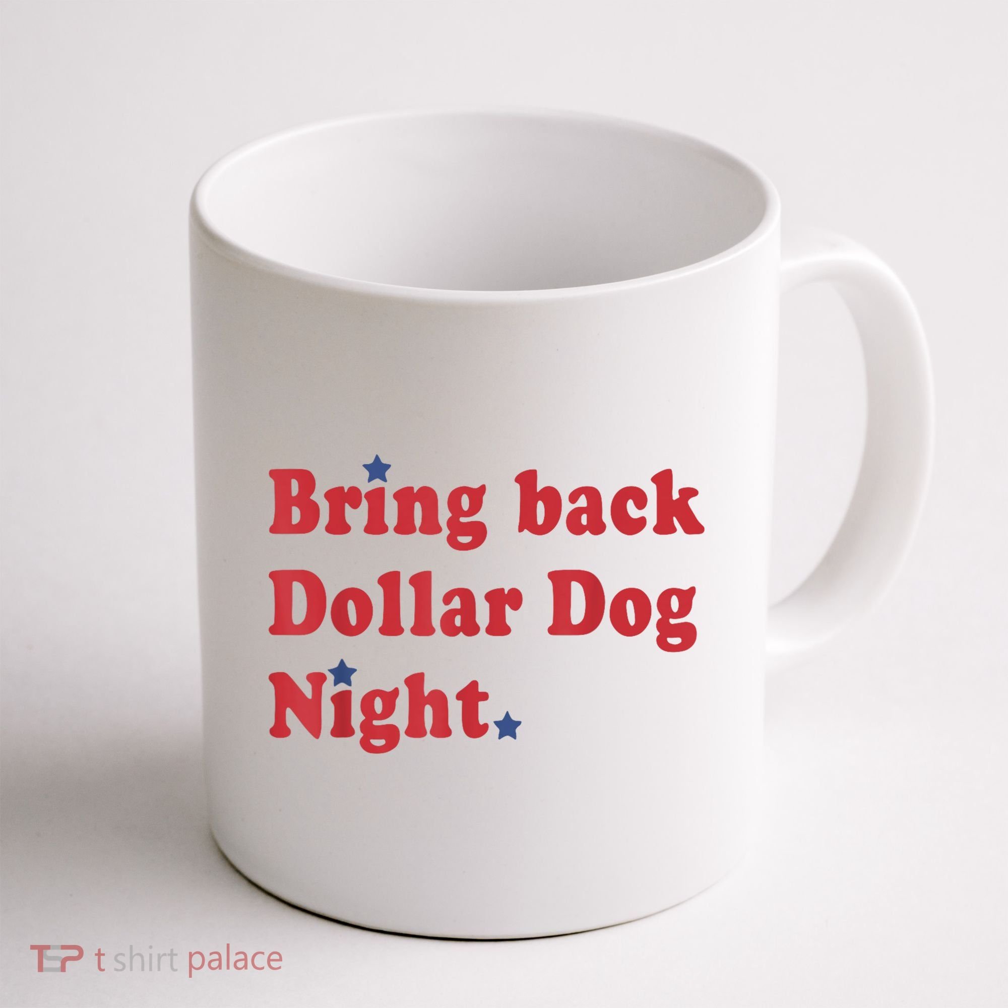 Bring Back Dollar Dog Night Stars Baseball Coffee Mug