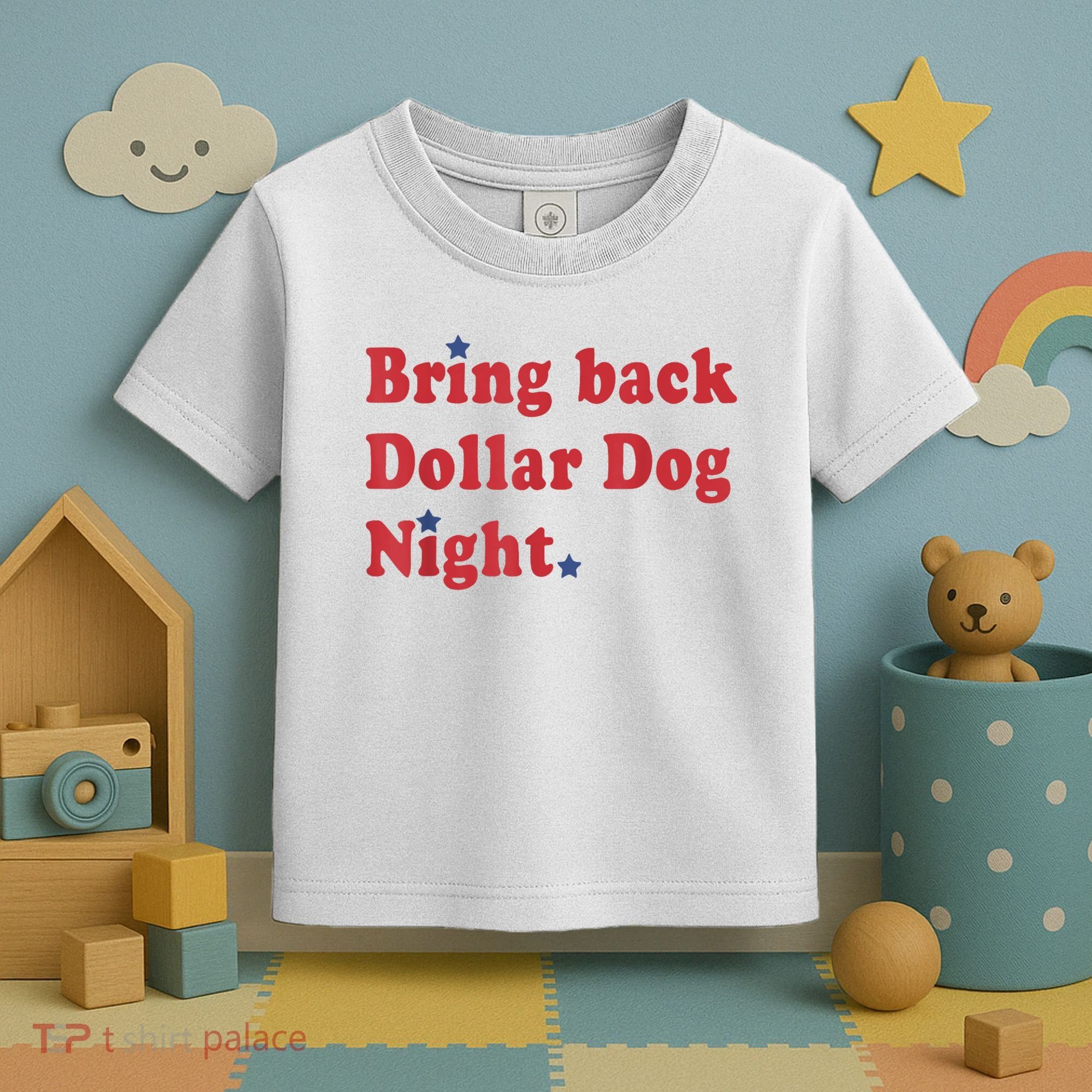 Bring Back Dollar Dog Night Stars Baseball Toddler T-Shirt
