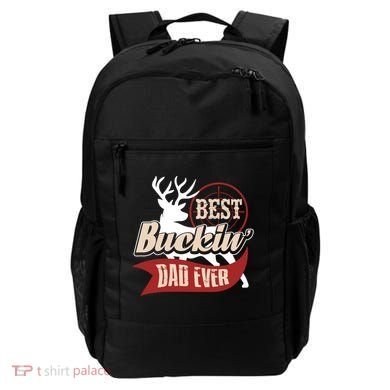 Best Buckin Dad Ever Hunting Gift Fathers Day Gift Idea Gift Backpack